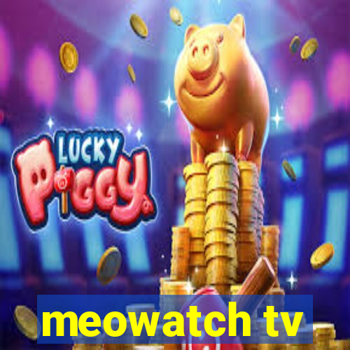 meowatch tv